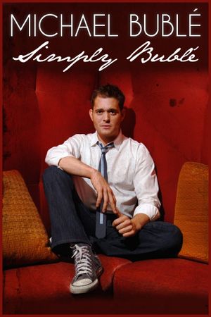 Michael Buble: Simply Buble's poster