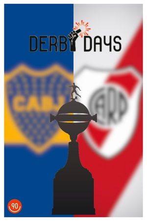 Derby Days Superclásico: Boca Juniors v River Plate's poster