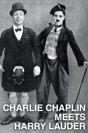 Charlie Chaplin Meets Harry Lauder's poster