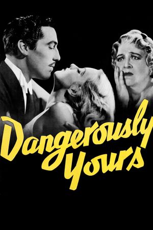 Dangerously Yours's poster
