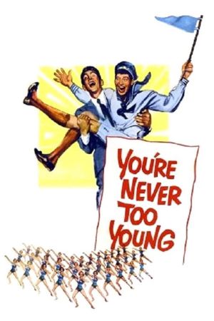 You're Never Too Young's poster