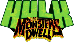 Hulk: Where Monsters Dwell's poster