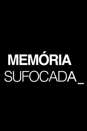 Memória Sufocada's poster