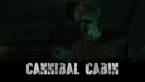 Cannibal Cabin's poster