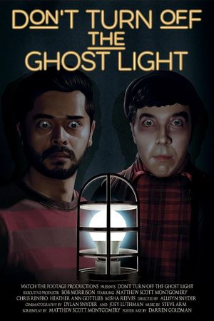Don’t Turn Off the Ghost Light's poster