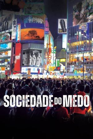 Sociedade do Medo's poster