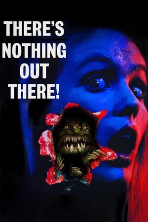 There's Nothing Out There's poster