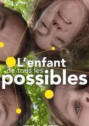 L'enfant de tous les possibles's poster