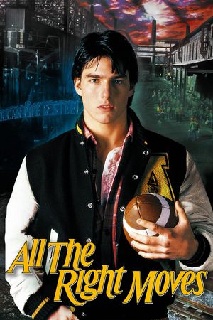 All the Right Moves's poster