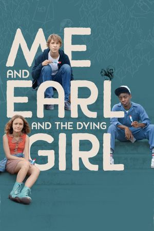Me and Earl and the Dying Girl's poster