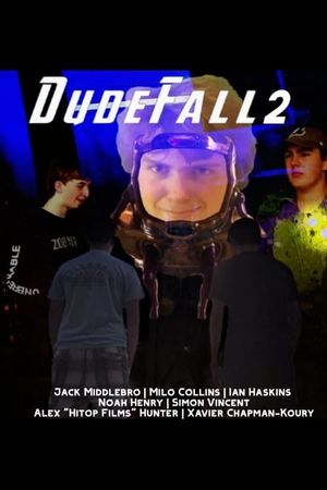 Dudefall 2's poster