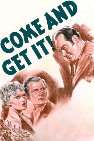 Come and Get It's poster