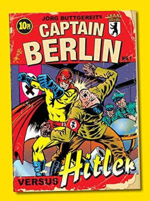Captain Berlin versus Hitler's poster