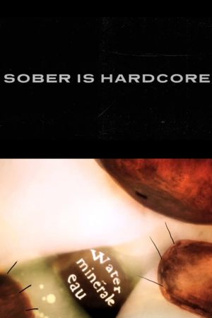 Sober is Hardcore's poster