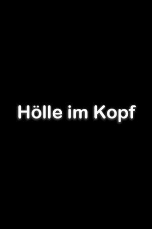 Hölle im Kopf's poster