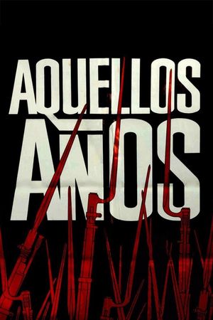 Aquellos años's poster
