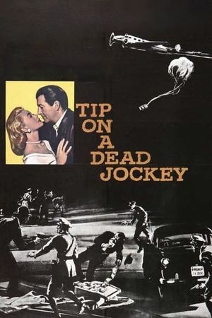 Tip on a Dead Jockey's poster