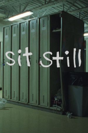 Sit Still's poster
