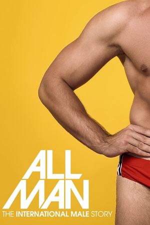 All Man: The International Male Story's poster