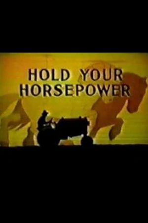 Hold Your Horsepower's poster