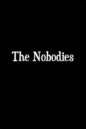 The Nobodies's poster
