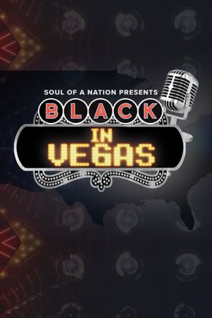 Soul of a Nation Presents: Black in Vegas's poster