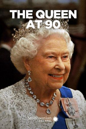The Queen At 90's poster