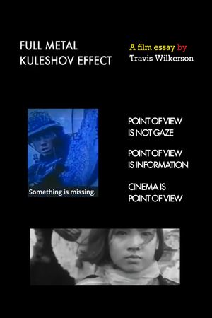 Full Metal Kuleshov Effect's poster
