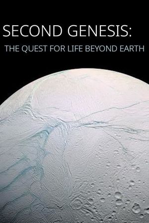 Second Genesis: The Quest for Life Beyond Earth's poster