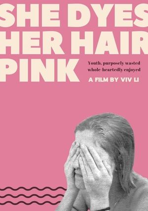 She Dyes Her Hair Pink's poster