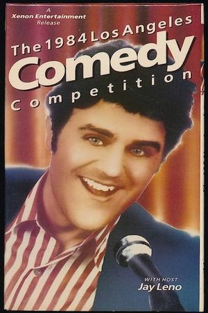 The 1984 Los Angeles Comedy Competition With Host Jay Leno's poster