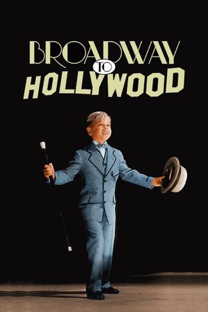 Broadway to Hollywood's poster