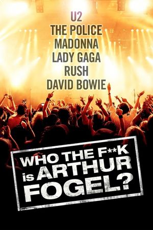 Who the F**K Is Arthur Fogel's poster
