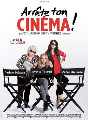 Arrête ton cinéma!'s poster