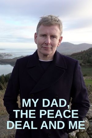 My Dad, the Peace Deal and Me's poster