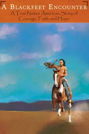 A Blackfeet Encounter's poster