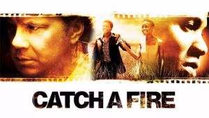 Catch a Fire's poster