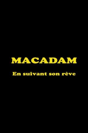 Macadam: En suivant son rêve's poster