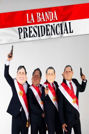 La Banda Presidencial's poster