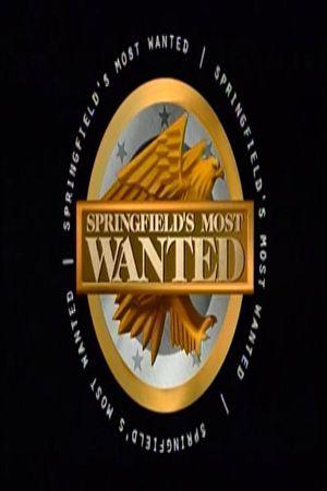 Springfield's Most Wanted's poster