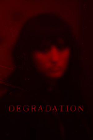 Degradation's poster