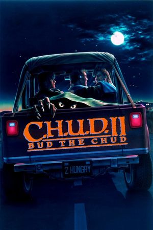 C.H.U.D. II: Bud the Chud's poster