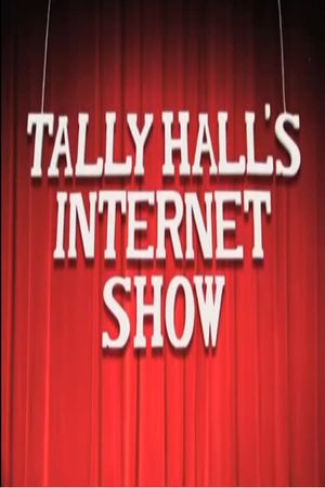 Tally Hall's Internet Show's poster