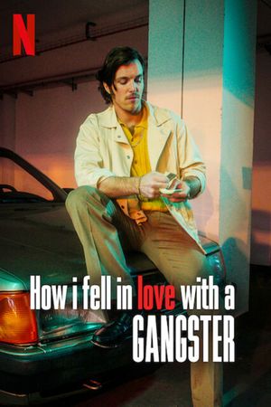 How I Fell in Love with a Gangster's poster image