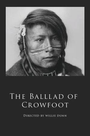 The Ballad of Crowfoot's poster