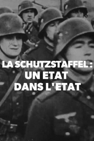 La Schutzstaffel : Un état dans l'état's poster