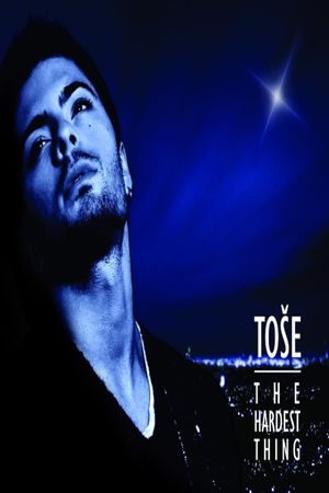 Tose: The Hardest Thing's poster