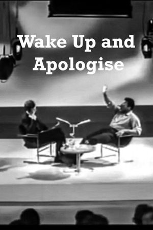 Wake Up and Apologise's poster