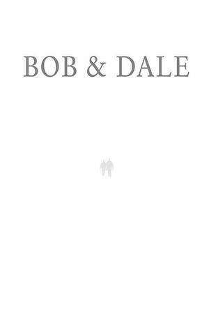 Bob & Dale's poster