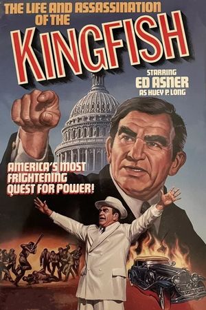 The Life and Assassination of the Kingfish's poster